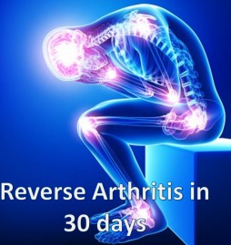 Reverse arthritis in just 30 days - naturally