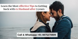 Learn the Most effective Tips to Getting back with ex Husband after 5 years - Pandit kapil Sharma