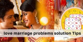 Free love marriage problems solution: Tips for How to Sole Love marriage problems