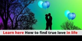 Learn here How to find true love in life - Astrology Support